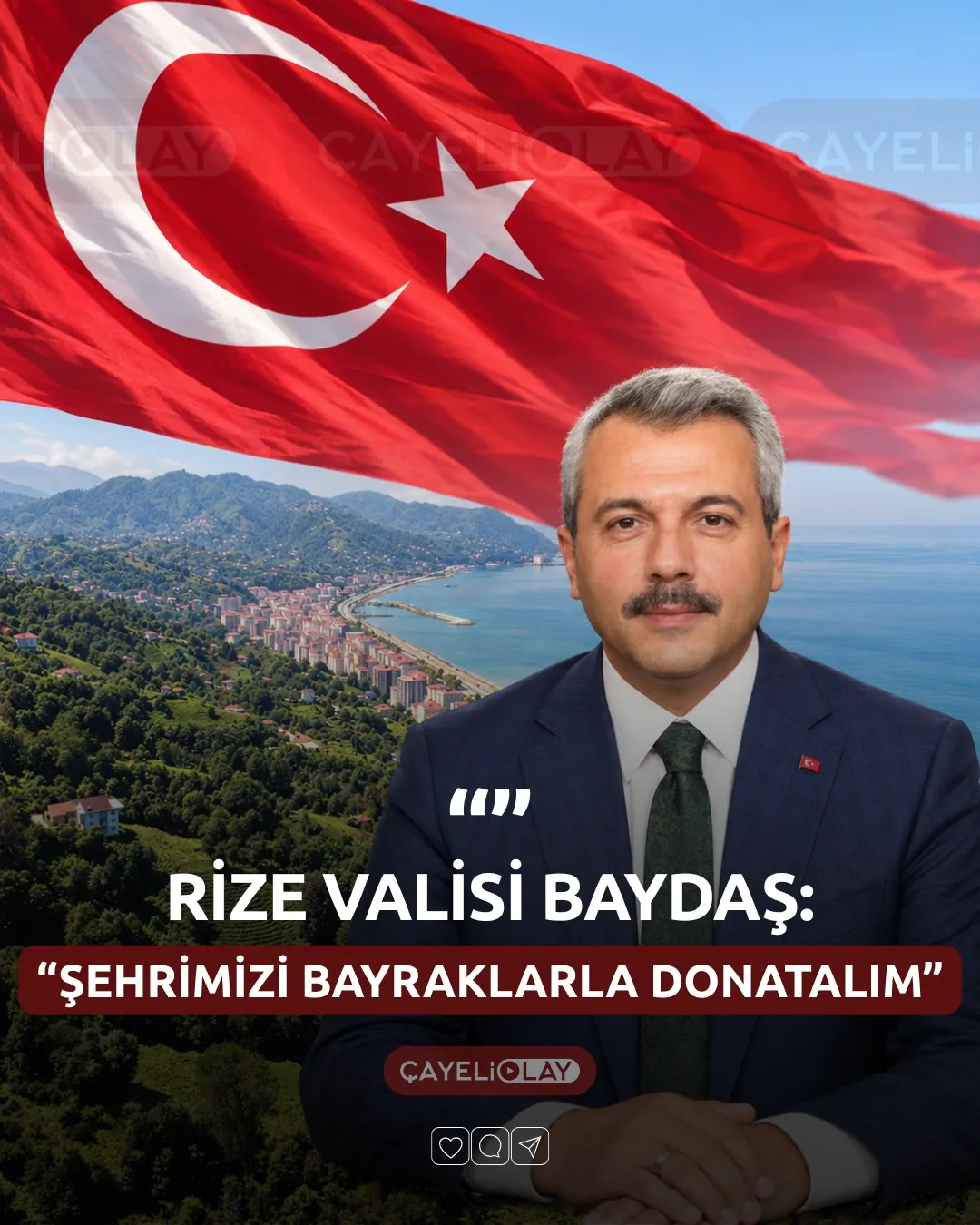 VALİ BAYDAŞ’TAN RİZE’YE BAYRAK ÇAĞRISI